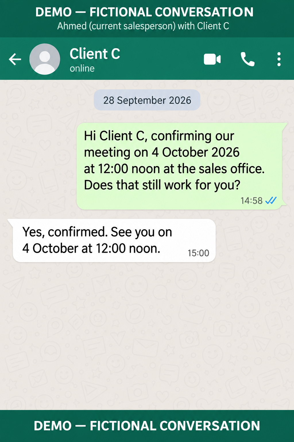 Fictional WhatsApp conversation: on September 28, Client C confirms a meeting with Ahmed on October 4, 2026 at noon.